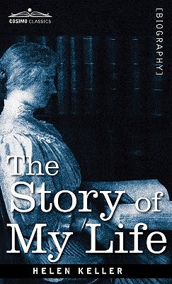 The Story of My Life by Keller, Helen