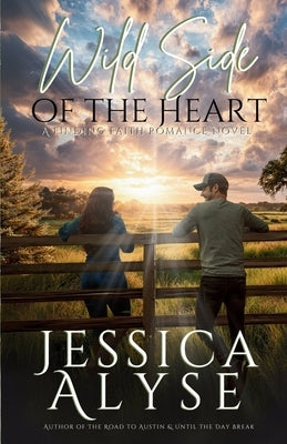 Wild Side of the Heart by Alyse, Jessica