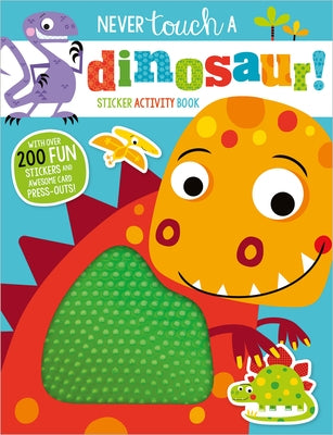Never Touch a Dinosaur Sticker Activity Book by Best, Elanor