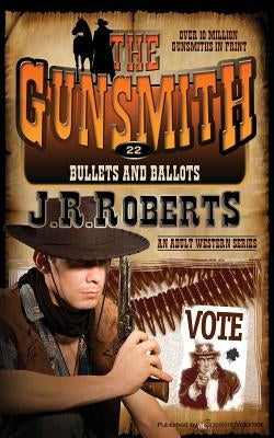Bullets and Ballots by Roberts, J. R.