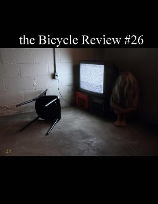 The Bicycle Review #26 by Review, The Bicycle