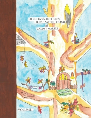 Holidays in Trees: Home Sweet Home by Marble, Cammy