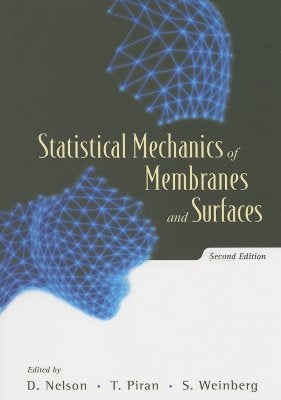 Statistical Mechanics of Membranes and Surfaces (2nd Edition) by Nelson, David