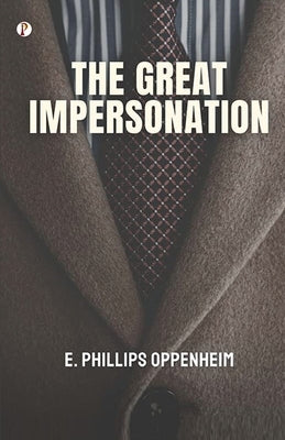 The Great Impersonaion by Oppenheim, E. Phillips