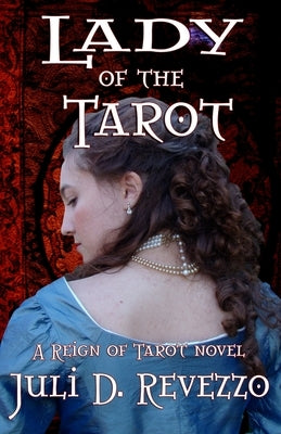 Lady of the Tarot by Revezzo, Juli D.