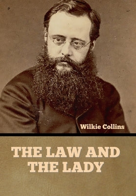 The Law and the Lady by Collins, Wilkie