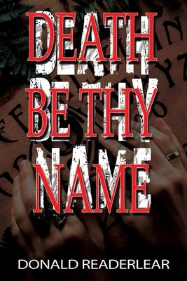 Death Be Thy Name by Readerlear, Donald