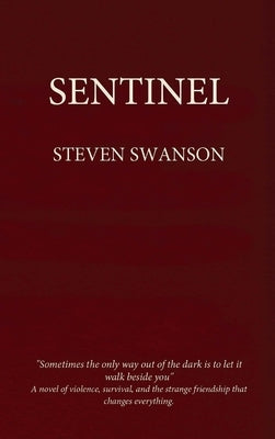 Sentinel by Swanson, Steven