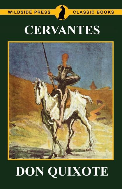 Don Quixote by Cervantes, Miguel