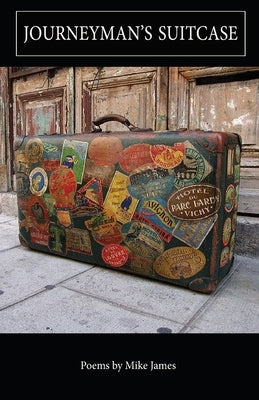 Journeyman's Suitcase by James, Mike
