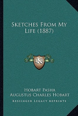 Sketches From My Life (1887) by Pasha, Hobart