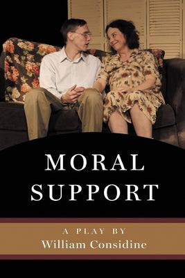 Moral Support by Considine, William