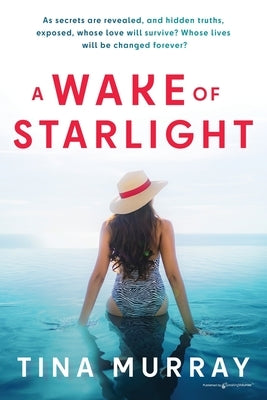 A Wake of Starlight by Murray, Tina