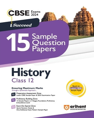 Arihant CBSE Exams 2024 I-Succeed 15 Sample Question Papers History Class 12th by Singh, Kamlesh