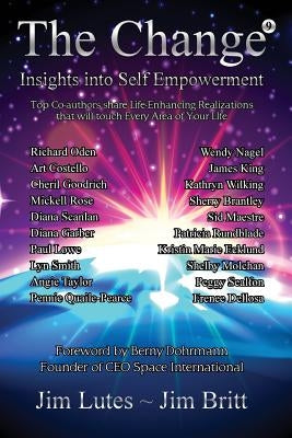 The Change 9: Insights Into Self-empowerment by Britt, Jim