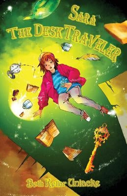 Sara, The Desk Traveler by Uniacke, Beth Kellar