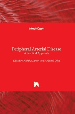Peripheral Arterial Disease: A Practical Approach by Sareen, Nishtha