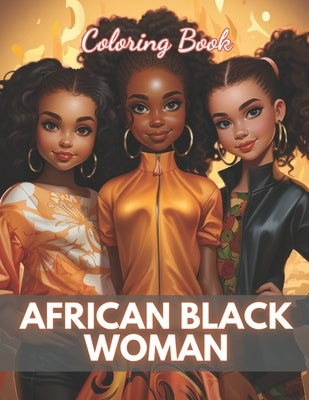 African Black Woman Coloring Book: Stress Relief And Relaxation Coloring Pages by Marvin, Kolby