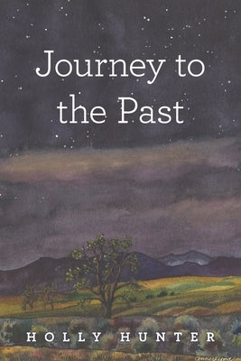 Journey to the Past by Hunter, Holly