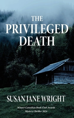 The Privileged Death by Wright, Susan Jane