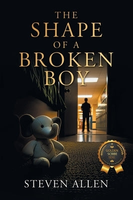 The Shape Of A Broken Boy by Allen, Steven