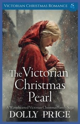 The Victorian Christmas Pearl: Victorian Christmas Romance by Price, Dolly