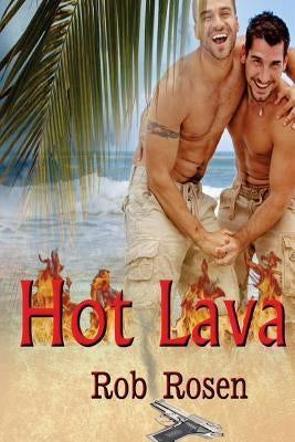 Hot Lava by Rosen, Rob