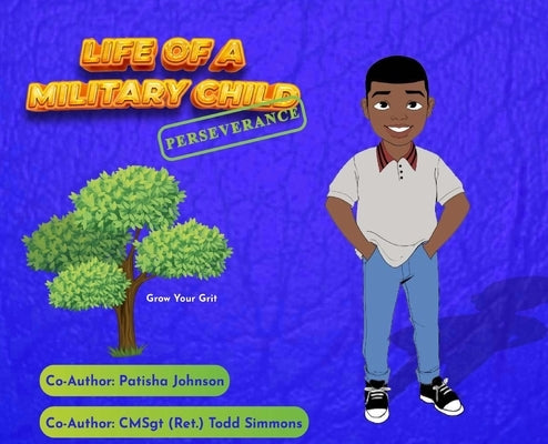 Life of a Military Child: Perseverance by Johnson, Patisha