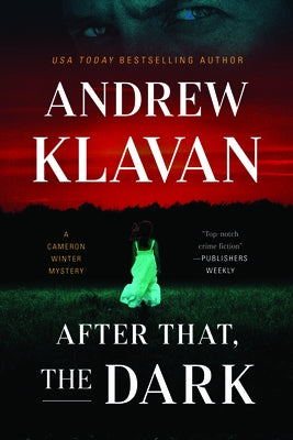 After That, the Dark by Klavan, Andrew