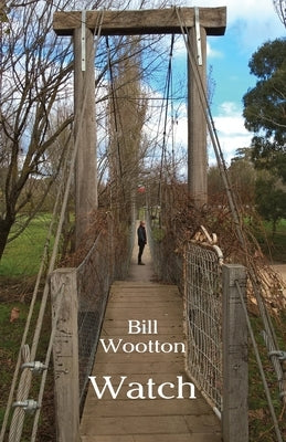 Watch by Wootton, Bill
