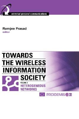 Towards the Wireless Info Society, V2 by Prasad, Ramjee