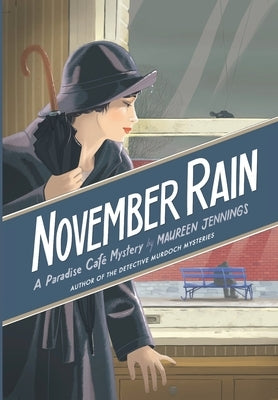 November Rain: A Paradise Cafe Mystery by Jennings, Maureen