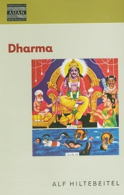 Dharma by Hiltebeitel, Alf