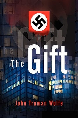 The Gift by Wolfe, John Truman