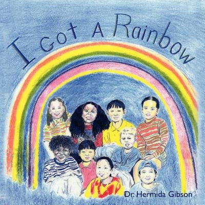 I Got a Rainbow by Gibson, Hermida
