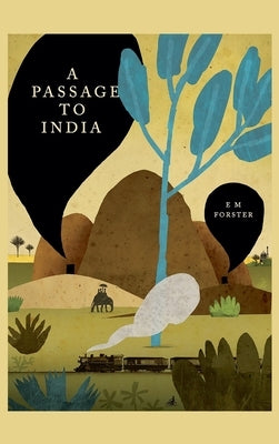 A Passage to India by Forster, E. M.