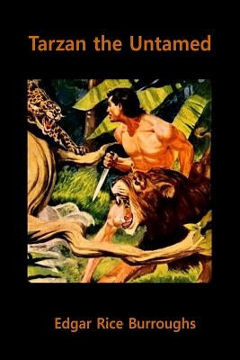 Tarzan the Untamed by Burroughs, Edgar Rice