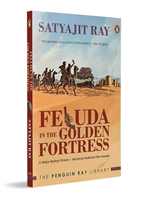 Feluda in the Golden Fortress: The Ultimate Feluda Book by Satyajit