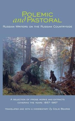 Polemic and Pastoral: Writing the Countryside by Bearne, Colin