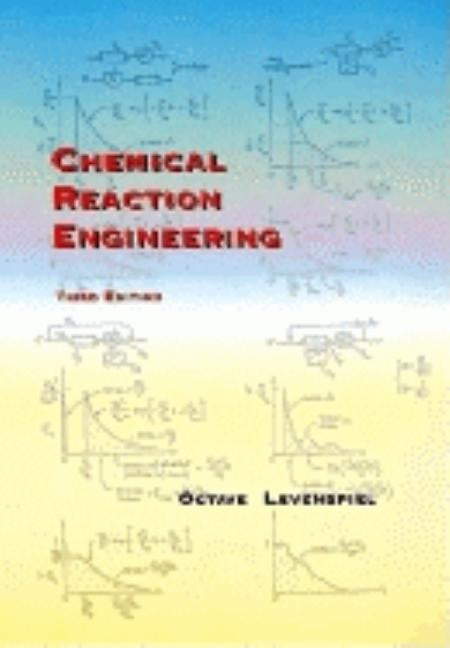 Chemical Reaction Engineering by Levenspiel, Octave