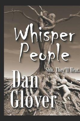 Whisper People by Glover, Dan