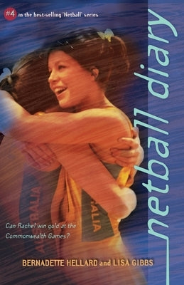 Netball Diary by Hellard, B/ Gibbs L.
