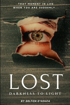 Lost: Darkness to Light by D'Souza, Delton