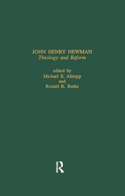 John Henry Newman: Theology & by Nocontributor