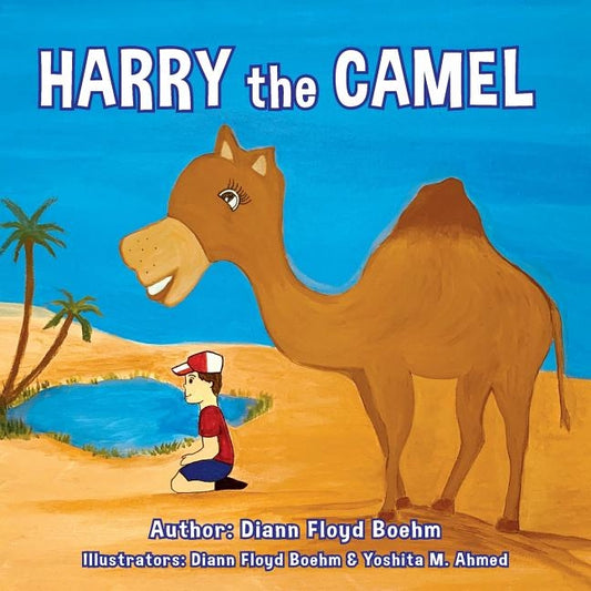 Harry the Camel by Boehm, DiAnn Floyd