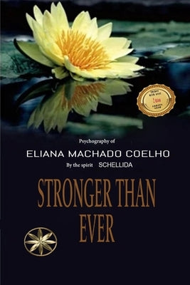 Stronger Than Ever by Machado Coelho, Eliana