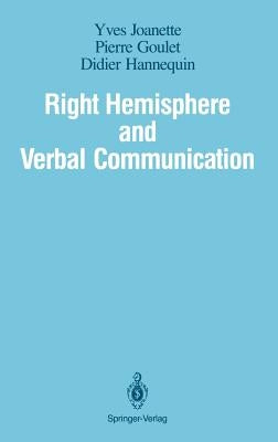 Right Hemisphere and Verbal Communication by Boeglin, John