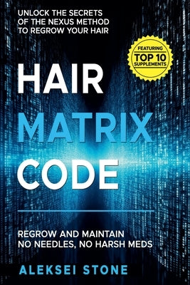 Hair Matrix Code by Stone, Aleksei