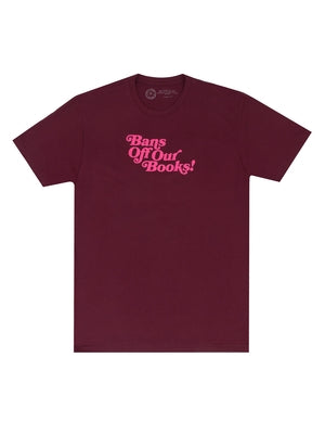 Bans Off Our Books (Maroon) Unisex T-Shirt Large by Out of Print