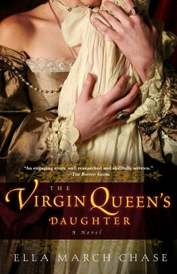 The Virgin Queen's Daughter by Chase, Ella March